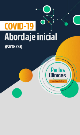 Perlas cl&iacute;nicas: COVID segunda parte