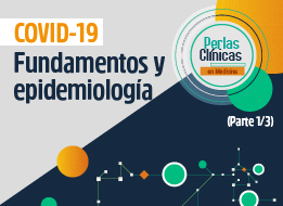 Fundamentos y epidemiolog&iacute;a - Perlas Cl&iacute;nicas -