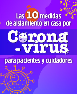 Las 10 medidas de aislamiento en casa por Coronavirus para pacientes y cuidadores