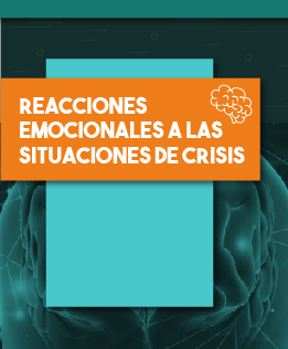 Reacciones emocionales a las situaciones de crisis