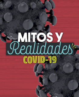 Mitos y Realidades sobre cuidados del COVID-19